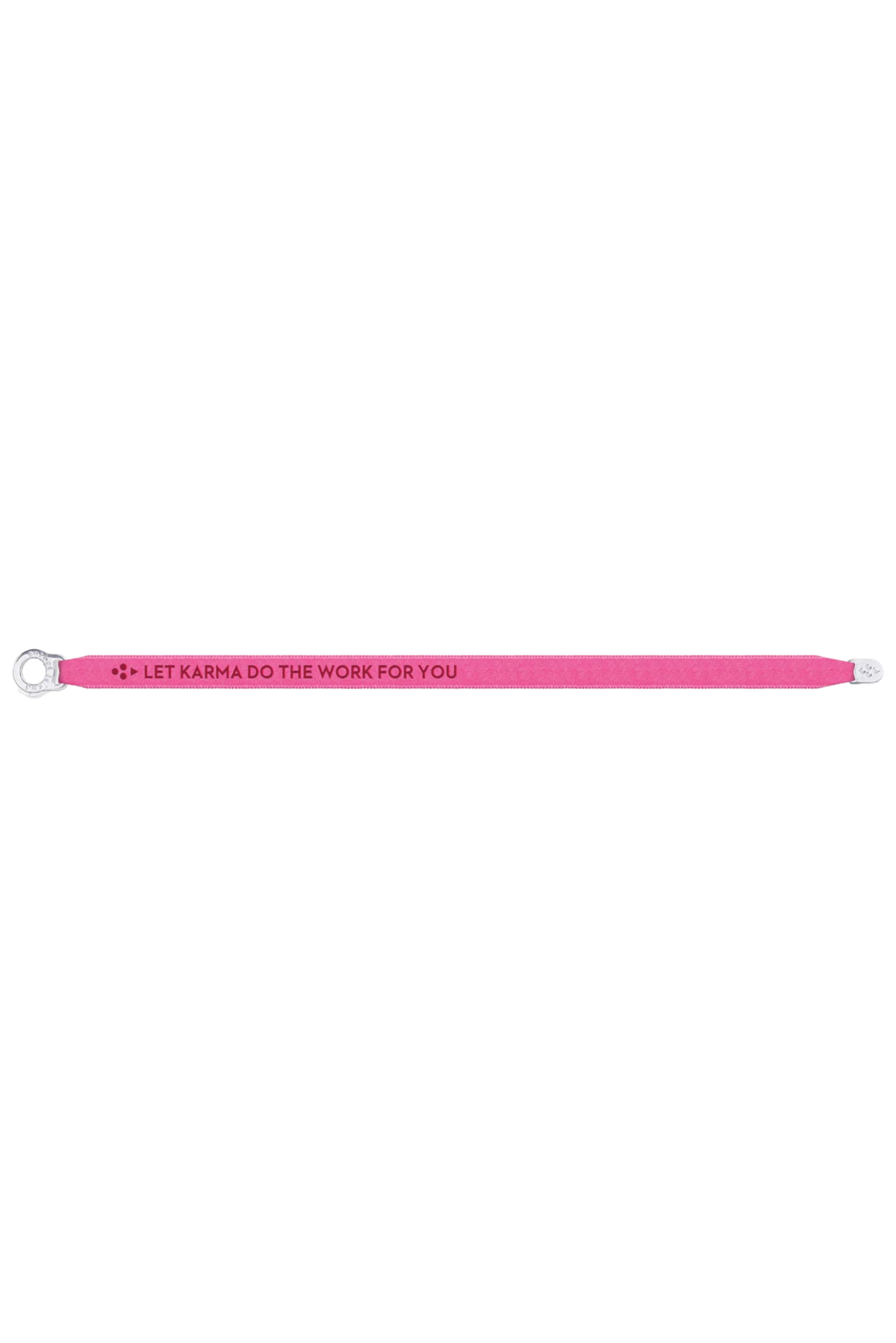 SATIN BRACELET LET KARMA DO THE WORK FOR YOU NEON PINK