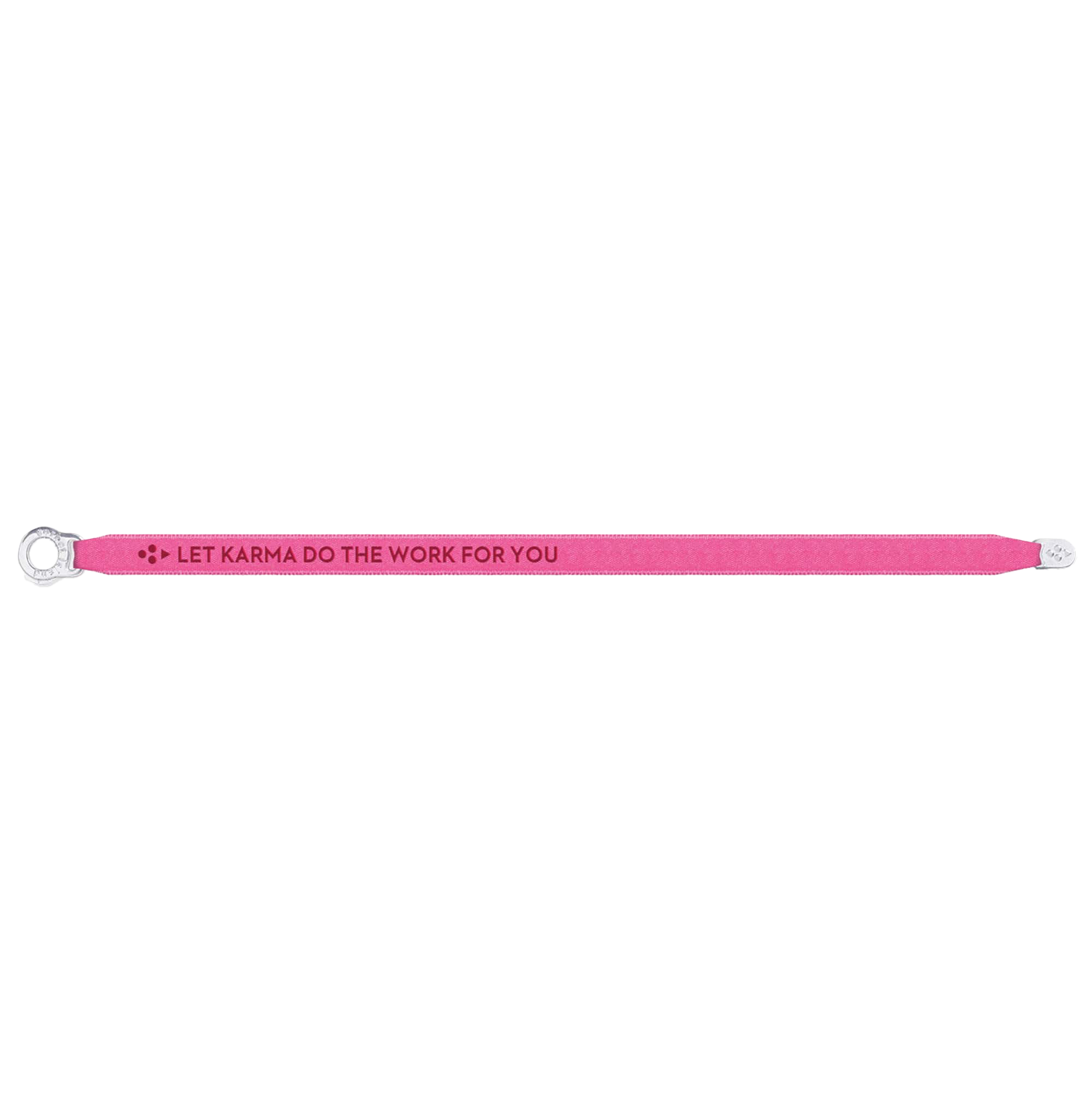 SATIN BRACELET LET KARMA DO THE WORK FOR YOU NEON PINK